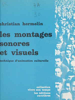 cover image of Les montages sonores et visuels
